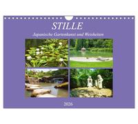 Stille. Japanische Gartenkunst und Weisheiten (Wandkalender 2026 DIN A4 quer), CALVENDO Monatskalender: Die Ästhetik des japanischen Gartens dient im ... Weisheiten der Erbauung von Geist und Seele.