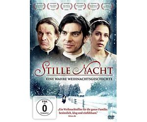 Stille Nacht - Eine wahre Weihnachtsgeschichte