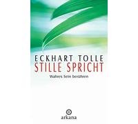 Stille spricht: Wahres Sein berühren