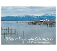Stille Tage am Chiemsee (Wandkalender 2026 DIN A2 quer), CALVENDO Monatskalender: Zur Ruhe finden in den stillen Tagen am Chiemsee