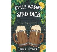 Stille Wasser sind Dieb: Ein cozy Fantasy-Abenteuer: 1