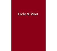 Stille Zeit Journal - Licht & Wort Edition: Strukturiertes Notizbuch für das tägliche Bibelstudium | Mit S.O.A.P. Methode für tiefere Reflexion und ... | Edles Design für deine tägliche Andacht