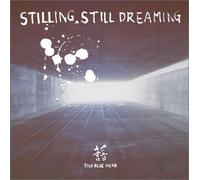 STILLING,STILL DREAMING