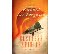 Stilling the Stillness Part 2, Restless Spirits: A Visionary, Metaphysical, Sci-fi and Magical Realism Novel