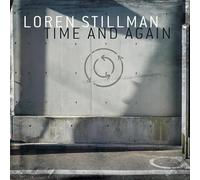 Stillmann, Loren - Time and Again