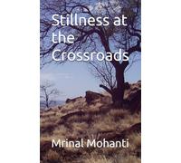 Stillness at the Crossroads