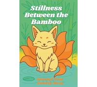 Stillness Between the Bamboo: Journal Your Anxiety Away