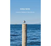 STILLNESS: Daily Mindfulness & Meditation Journal for Men and Women, Elegant Minimalist Self-Care Diary with Dates, Lake Garda Blue Nature Photography Cover