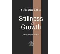 Stillness & Growth Journal: Better Sleep Edition