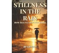 Stillness in the Rain: How Silence Became a Home
