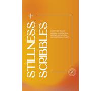 Stillness + Scribbles: A Soft Life Bullet Journal for Peaceful Writing, Reflection, and Emotional Clarity