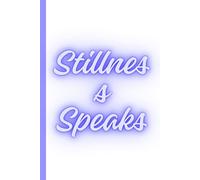 Stillness Speaks: Work Notebook, Funny Office Gift for Women, Coworker, Boss, Secret Santa Gag Gift (Blank Lined Journal)
