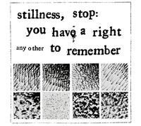 stillness, stop: you have a right to remember