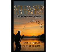 Stillwater fly fishing