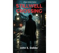Stillwell Crossing: Book One