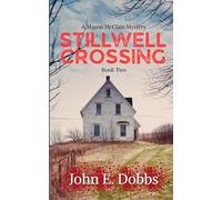 Stillwell Crossing: Book Two