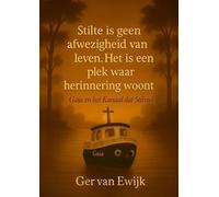Stilte is geen afwezigheid van leven. Het is een plek waar herinnering woont.: Gaia en het Kanaal dat Stilviel