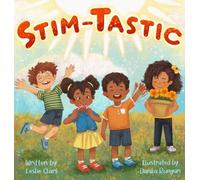 STIM-TASTIC: An Empowering Adventure for Neurodivergent Kids Everywhere