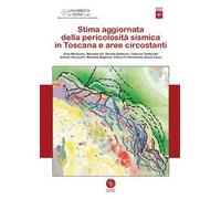 Stima aggiornata della pericolosità sismica in Toscana e aree circostanti