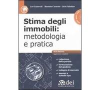 Stima degli immobili: metodologia e pratica. Con CD-ROM