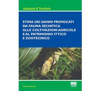 Stima dei danni provocati dalla fauna selvatica alle coltivazioni agricole...