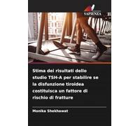 Stima dei risultati dello studio TSH-A per stabilire se la disfunzione tiroidea costituisca un fattore di rischio di fratture
