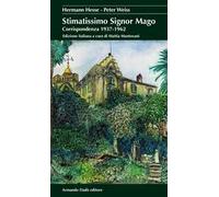 Stimatissimo signor mago. Corrispondenza 1937-1962