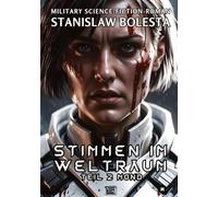 Stimmen im Weltraum - Eine epische Science-Fiction-Saga: Teil 2 Mond