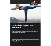Stimolare l'apertura mentale: Uno studio fenomenologico sull'accettazione del matrimonio tra persone dello stesso sesso da parte dei residenti del Vermont