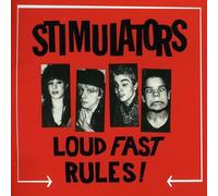 Stimulators - Loud Fast Rules!