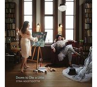 Stína Agústsdóttir Drown to Die a Little (CD) Album
