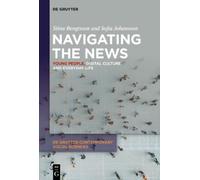 Stina Bengtsson Sofia Johansson Navigating the News (Tascabile)