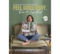 Stina Spiegelbe FEEL GOOD BODY. Dein 14 Tage Reset: DAS vegan (Copertina rigida)