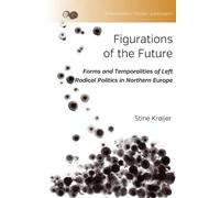 Stine Krøijer Figurations of the Future (Tascabile)