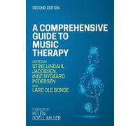 Stine Lindahl Jacob A Comprehensive Guide to Music Therapy, 2nd Edit (Tascabile)