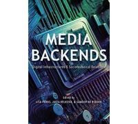 Stine Lomborg Media Backends (Tascabile) Geopolitics of Information