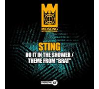 Sting - Do It In The Shower / Theme From Brat