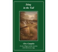 Sting in the Tail: A cosy village murder mystery with folk horror edge