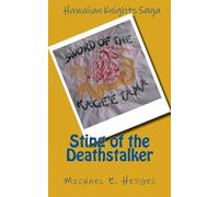 Sting of the Deathstalker: The Hawaiian Knights Saga (Volume 2)