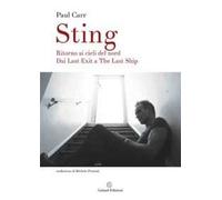 Sting. Ritorno ai cieli del Nord. Dai Last Exit a The Last Ship