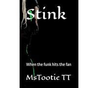 Stink: When the funk hits the fan