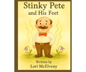 Stinky Pete and His Feet