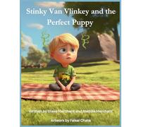 Stinky Van Vlinkey and the Perfect Puppy