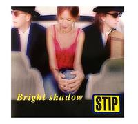 Stip - Bright Shadow