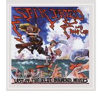 Stir Fried - Last Of The Blue Diamond Miners