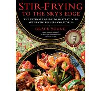Grace Young Stir-Frying to the Sky's Edge (Copertina rigida)