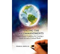 Stirling M Cooper Replacing the Ten Commandments (Copertina rigida)