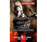 Stirpe di eroi-Centurio-L'ombra dell'imperatore