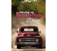 Stirring up Resurrection Dust