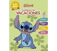 Stitch. (5-6 años) (Disney. Cuaderno de vacaciones): Escritura · Expresión oral · Formas y números · Explorar el mundo